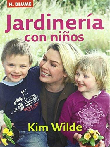 Wilde, K: Jardinería Con Niños