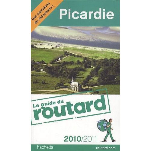 Picardie - Guide Du Routard 2010-2011