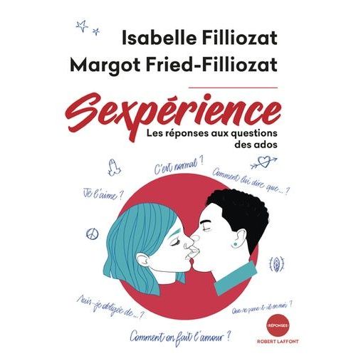 Sexpérience - Les Réponses Aux Questions Des Ados