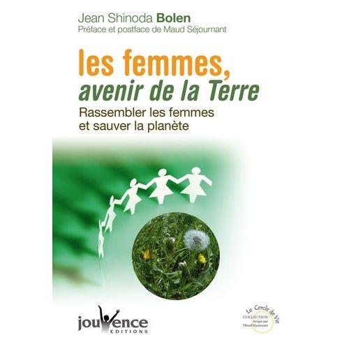 Les Femmes, Avenir De La Terre - Rassembler Les Femmes Et Sauver La Planète