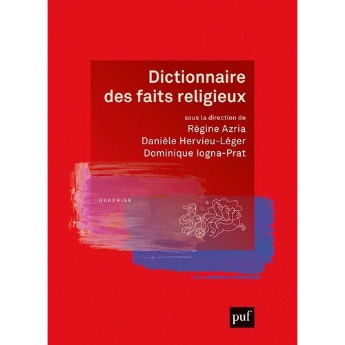 Dictionnaire Des Faits Religieux