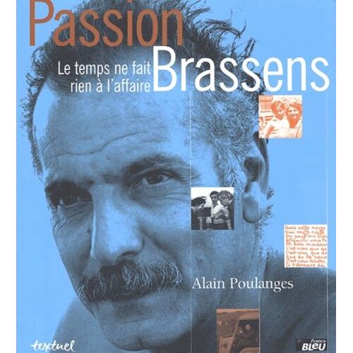 Passion Brassens - Le Temps Ne Fait Rien À L'affaire