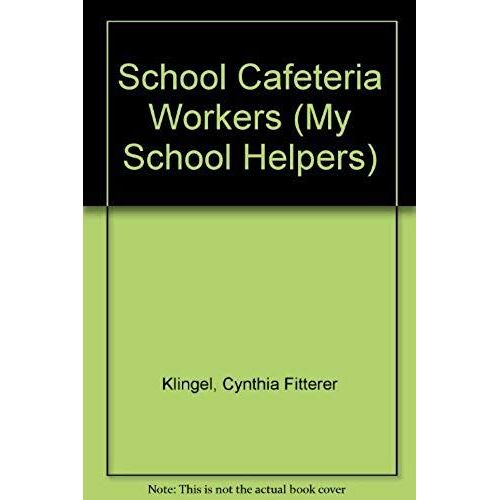 School Cafeteria Workers (My School Helpers)