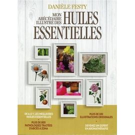 Mon Abécédaire Illustré Des Huiles Essentielles