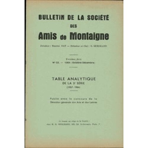 Bulletin De La Société Des Amis De Montaigne - Iii, 1964-4, N° 32