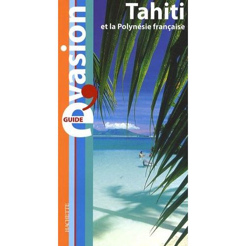 Tahiti Et La Polynésie Française