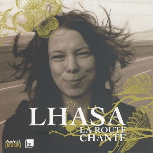 Lhasa - La Route Chante