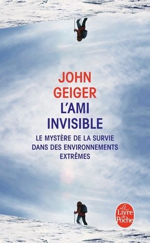 L'ami Invisible - Le Mystère De La Survie Dans Les Environnements Extrêmes