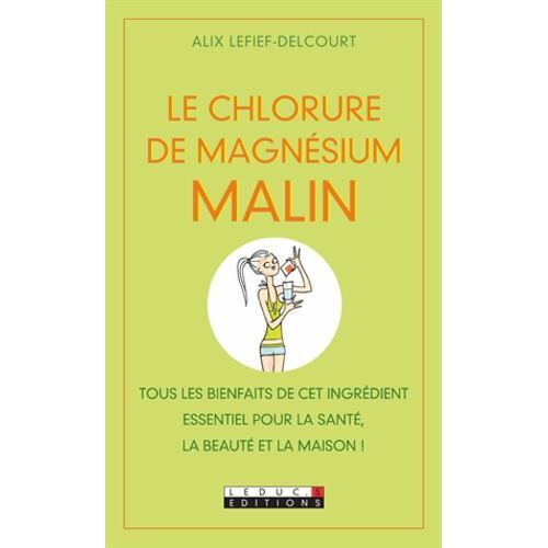 Le Chlorure De Magnésium Malin