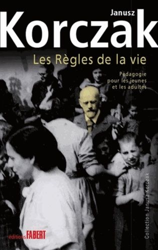 Les Règles De La Vie - Pédagogie Pour Les Jeunes Et Les Adultes