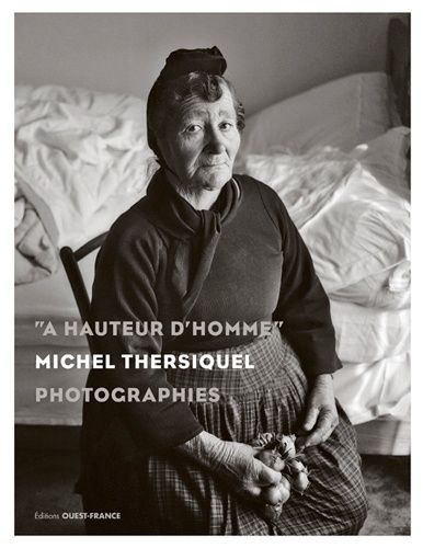 A Hauteur D'homme, Michel Thersiquel, Photographies