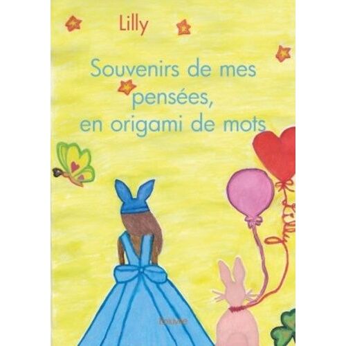 Souvenirs De Mes Pensées, En Origami De Mots