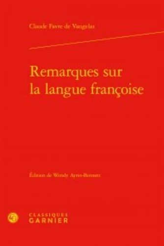 Remarques Sur La Langue Françoise