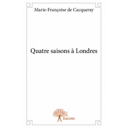 Quatre Saisons À Londres