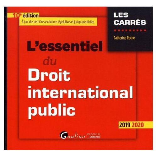 L'essentiel Du Droit International Public - Edition 2019-2020