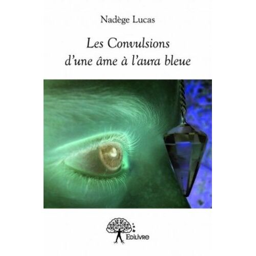 Les Convulsions D'une Âme À L'aura Bleue