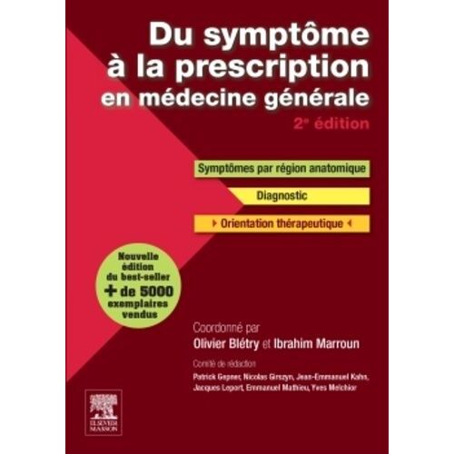 Du Symptôme À La Prescription En Médecine Générale - Symptômes, Diagnostic, Thérapeutique