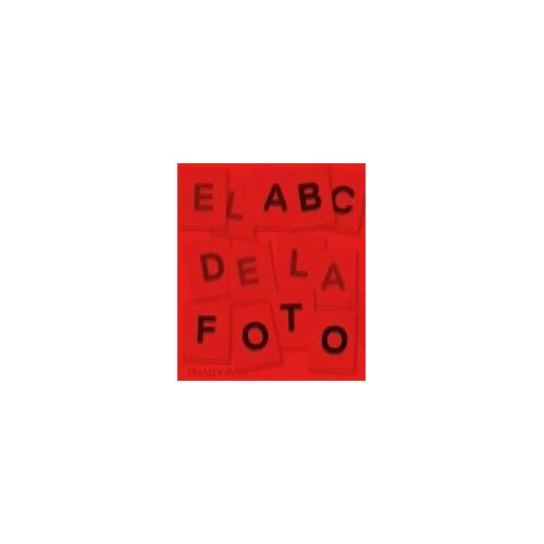 El Abc De La Fotografia (The Photography Book, 2nd Edition) (Spanish Edition)