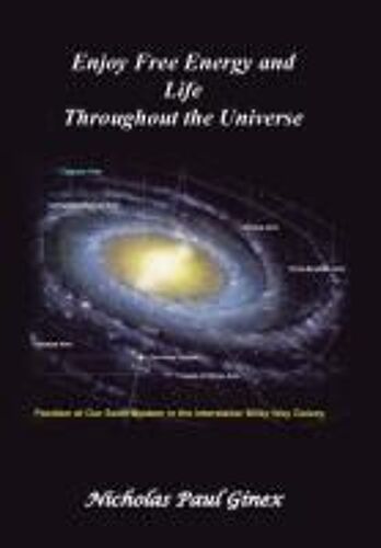 Enjoy Free Energy And Life Throughout The Universe