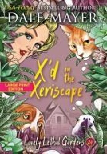 X'd In The Xeriscape