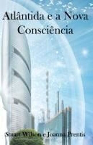 Atlântida E A Nova Consciência