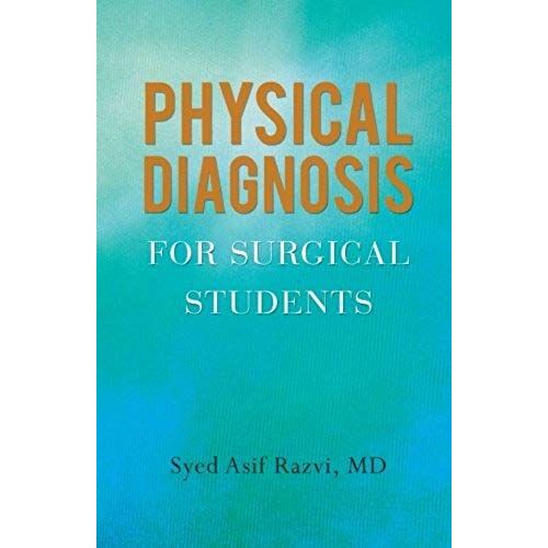 Physical Diagnosis For Surgical Students