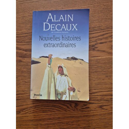Nouvelles Histoires Extraordinaires Alain Decaux