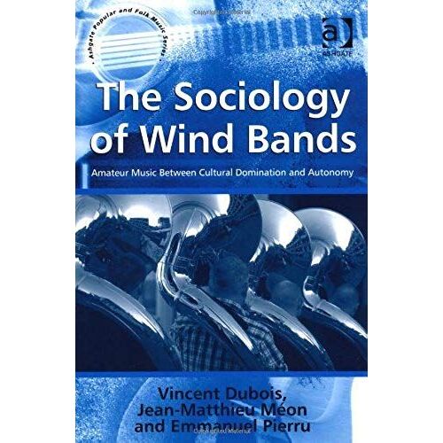 The Sociology Of Wind Bands