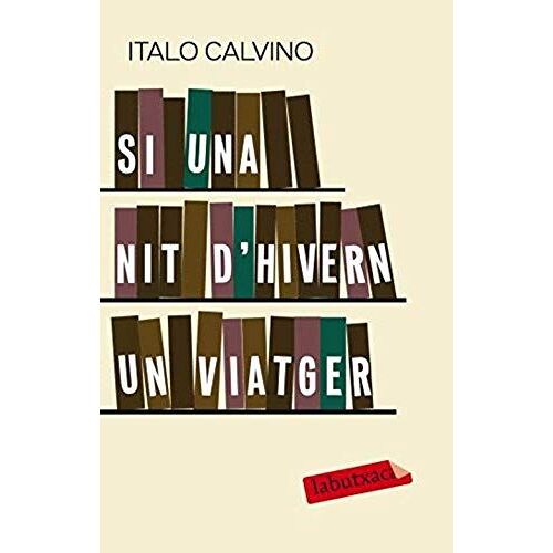 Calvino, I: Si Una Nit D'hivern Un Viatger