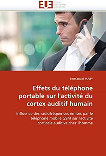 Effets Du Téléphone Portable Sur L''activité Du Cortex Auditif Humain