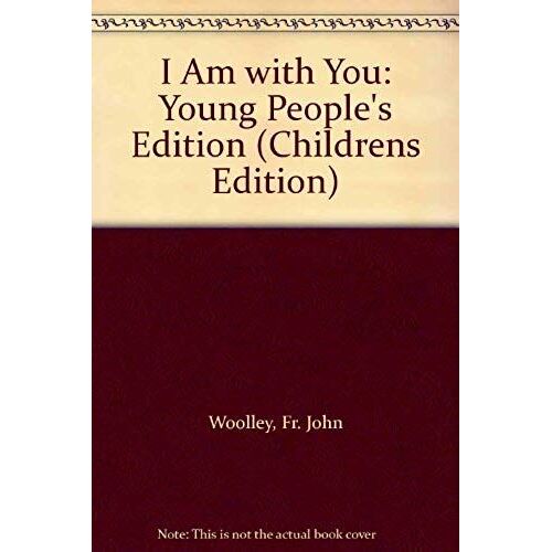 I Am With You: Young People's Edition (Childrens Edition)