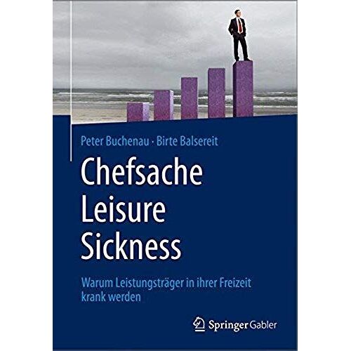 Chefsache Leisure Sickness