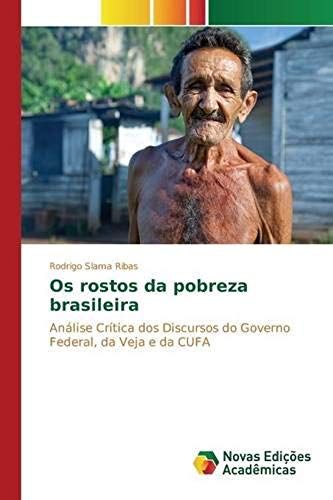 Os Rostos Da Pobreza Brasileira