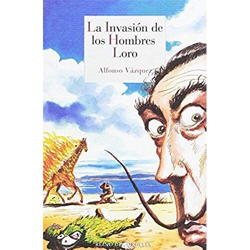 Vázquez García, A: Invasión De Los Hombres Loro