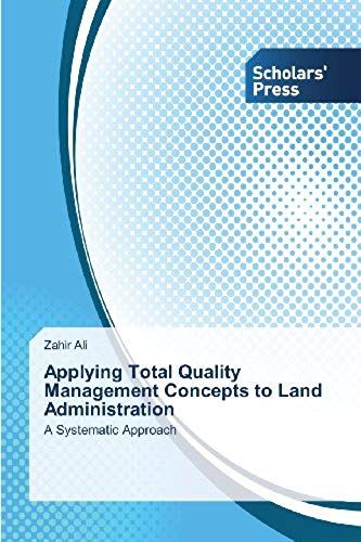 Applying Total Quality Management Concepts To Land Administration
