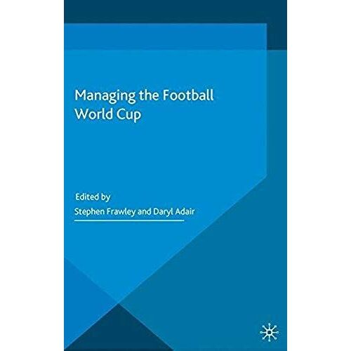 Managing The Football World Cup