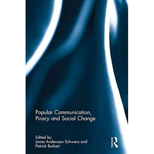 Popular Communication, Piracy And Social Change