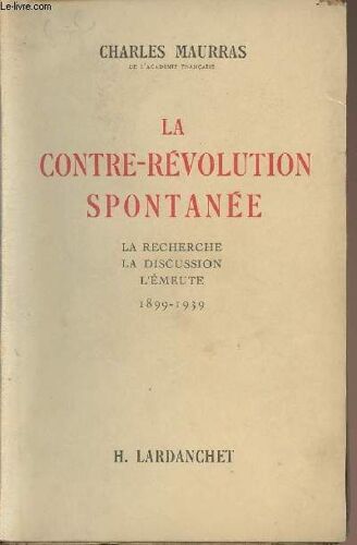 La Contre-Révolution Spontanée - La Recherche La Discussion L Émeute 1899-1939