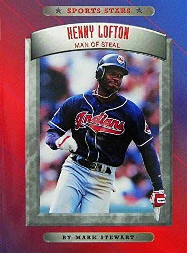 Kenny Lofton: Man Of Steal (Sports Stars)