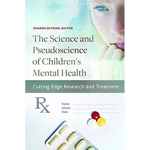 The Science And Pseudoscience Of Children's Mental Health