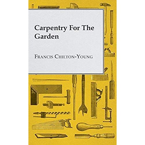 Carpentry For The Garden