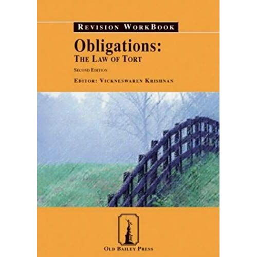Obligations: The Law Of Tort Revision Workbook (Old Bailey Press Revision Workbook)