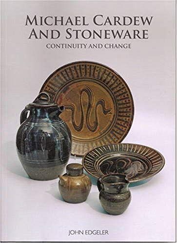 Michael Cardew And Stoneware: Continuity And Change