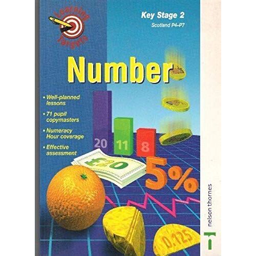 Learning Targets For Numeracy: Key Stage 2/Scotland P4-P7: Number