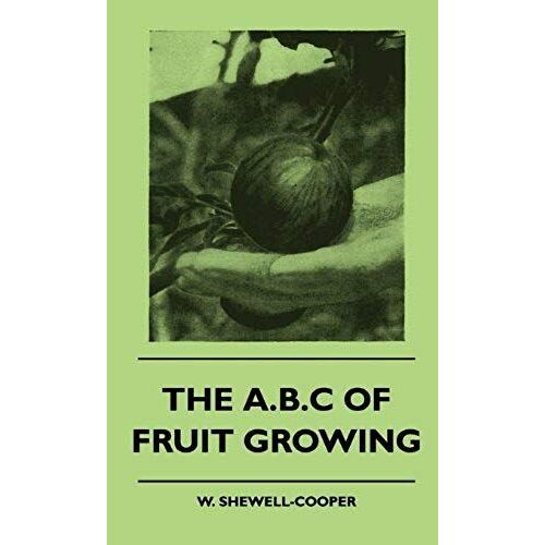 The A.B.C Of Fruit Growing