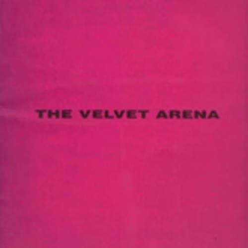 The Velvet Arena