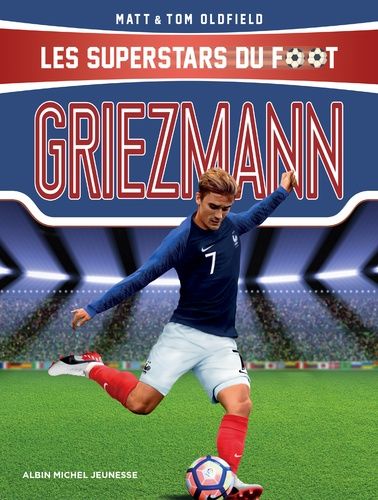 Griezmann - Le Petit Prince, De Mâcon À Madrid