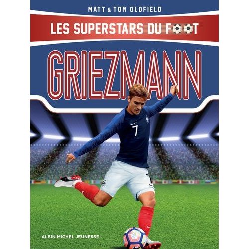 Griezmann - Le Petit Prince, De Mâcon À Madrid