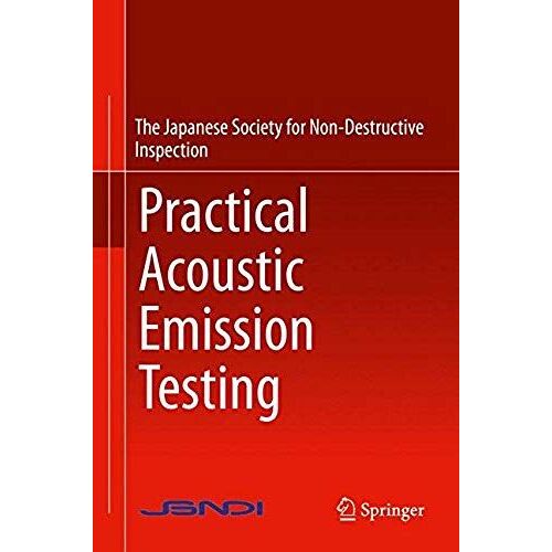 Practical Acoustic Emission Testing