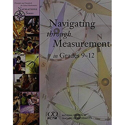 Navigating Through Measurement In Grades 9¿12